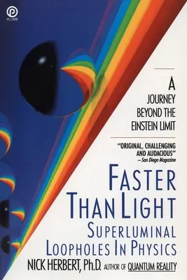 Rychlejší než světlo: Nadsvětelné mezery ve fyzice - Faster Than Light: Superluminal Loopholes in Physics