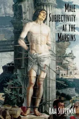 Mužská subjektivita na okraji - Male Subjectivity at the Margins