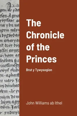 Kronika knížat: Brut y Tywysogion - The Chronicle of the Princes: Brut y Tywysogion