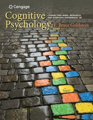 Kognitivní psychologie: Kognitivní psychologie: propojení mysli, výzkumu a každodenní zkušenosti - Cognitive Psychology: Connecting Mind, Research, and Everyday Experience