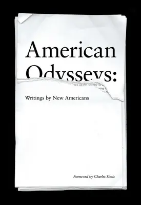 Americké odysey: Odyssey: spisy nových Američanů - American Odysseys: Writings by New Americans