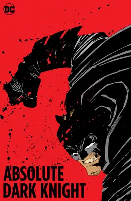 Absolutní temný rytíř (nové vydání) - Absolute the Dark Knight (New Edition)