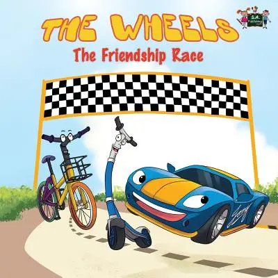 The Wheels (Kola): The Friendship Race (dětská kniha) - The Wheels: The Friendship Race