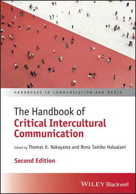 The Handbook of Critical Intercultural Communication (Příručka kritické mezikulturní komunikace) - The Handbook of Critical Intercultural Communication