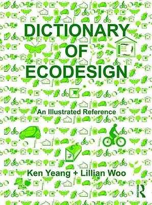 Slovník ekodesignu: Ilustrovaná příručka - Dictionary of Ecodesign: An Illustrated Reference