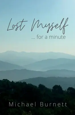 Na chvíli jsem se ztratila - Lost Myself for a Minute