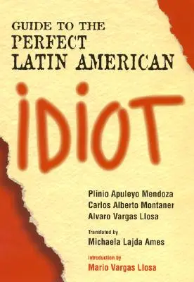 Průvodce dokonalým latinskoamerickým idiotem - Guide to the Perfect Latin American Idiot