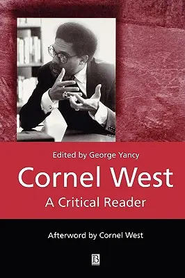 Cornel West: West: Kritická četba - Cornel West: A Critical Reader