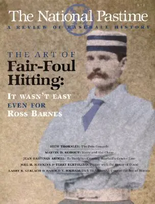 The National Pastime, Volume 20: A Review of Baseball History (Národní zábava, svazek 20: Přehled dějin baseballu) - The National Pastime, Volume 20: A Review of Baseball History