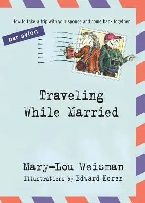Cestování v manželství - Traveling While Married