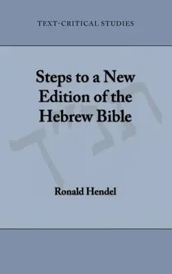 Kroky k novému vydání hebrejské Bible - Steps to a New Edition of the Hebrew Bible
