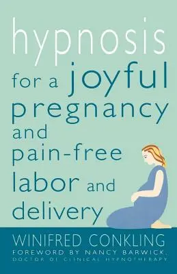Hypnóza pro radostné těhotenství a porod bez bolesti - Hypnosis for a Joyful Pregnancy and Pain-Free Labor and Delivery