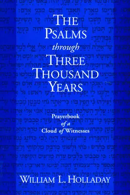 Žalmy v průběhu tří tisíc let: Modlitební kniha oblaku svědků - The Psalms Through Three Thousand Years: Prayerbook of a Cloud of Witnesses