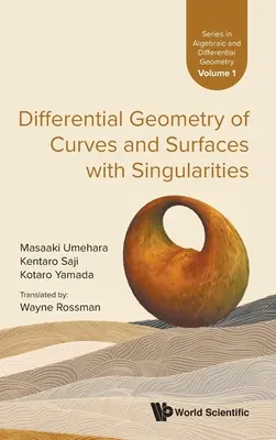 Diferenciální geometrie křivek a ploch se singularitami - Differential Geometry of Curves and Surfaces with Singularities