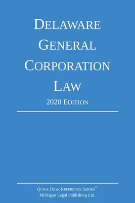 Delaware General Corporation Law; vydání 2020 - Delaware General Corporation Law; 2020 Edition