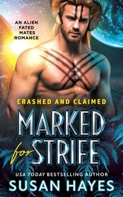 Marked For Strife (Označení pro boj): Mimozemská osudová romance - Marked For Strife: An Alien Fated Mates Romance