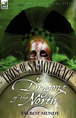 Tros ze Samothrákie 2: Draci severu - Tros of Samothrace 2: Dragons of the North