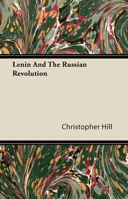 Lenin a ruská revoluce - Lenin And The Russian Revolution