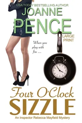 Four Olock Sizzle [Large Print]: Záhada inspektorky Rebeccy Mayfieldové. - Four O'Clock Sizzle [Large Print]: An Inspector Rebecca Mayfield Mystery