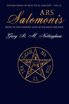Ars Salomonis: Bytost z onoho skrytého arte krále Šalamouna - Ars Salomonis: Being of that Hidden Arte of Solomon the King