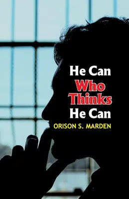 Kdo si myslí, že může - He Can Who Thinks He Can