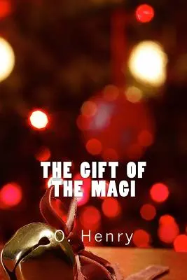 Dar mudrců (Richard Foster Classics) - The Gift of the Magi (Richard Foster Classics)