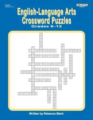 Křížovky z anglického jazyka pro 6.-12. ročník - English-Language Arts Crossword Puzzles Grades 6-12