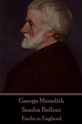 George Meredith - Sandra Belloni: Emila v Anglii - George Meredith - Sandra Belloni: Emila in England