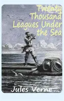 Dvacet tisíc mil pod mořem (Twenty Thousand Leagues Under the Sea) - Twenty Thousand Leagues Under the Sea
