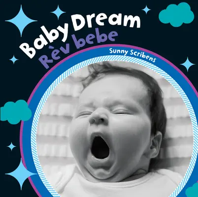 Baby Dream (dvojjazyčná haitská kreolština a angličtina) - Baby Dream (Bilingual Haitian Creole & English)