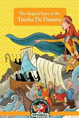 Magický příběh Tuatha d Danann - The Magical Story of the Tuatha D Danann
