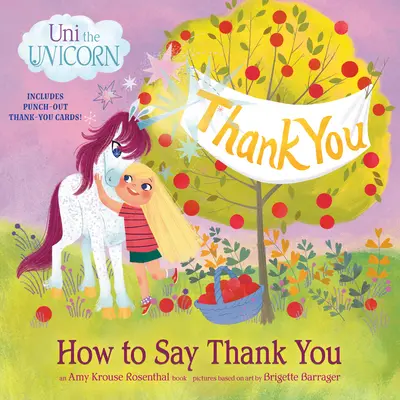 Jednorožec Uni: Jak poděkovat - Uni the Unicorn: How to Say Thank You