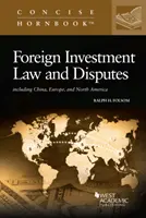 Zahraniční investiční právo a spory - včetně Číny, Evropy a Severní Ameriky - Foreign Investment Law and Disputes - Including China, Europe, and North America