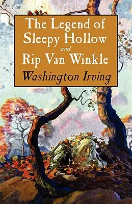 Legenda o Ospalé díře a Rip Van Winkle - The Legend of Sleepy Hollow and Rip Van Winkle