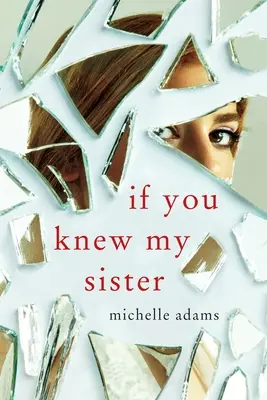 Kdybyste znali mou sestru - If You Knew My Sister