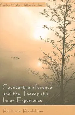 Kontratransference a vnitřní prožívání terapeuta: nebezpečí a možnosti - Countertransference and the Therapist's Inner Experience: Perils and Possibilities