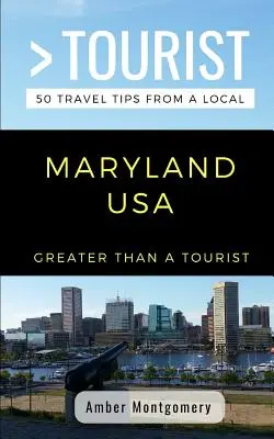 Více než turista - Maryland USA: 50 tipů na výlet od místních obyvatel - Greater Than a Tourist- Maryland USA: 50 Travel Tips from a Local