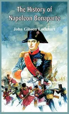 Dějiny Napoleona Bonaparta - The History of Napoleon Bonaparte