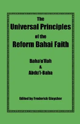 Univerzální principy reformní bahaistické víry - The Universal Principles of the Reform Bahai Faith
