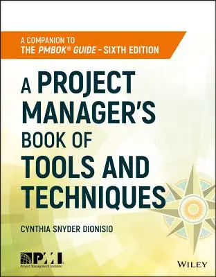Kniha nástrojů a technik projektového manažera - A Project Manager's Book of Tools and Techniques