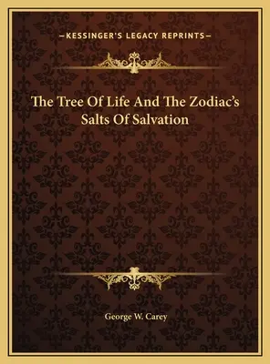 Strom života a soli spásy zvěrokruhu - The Tree Of Life And The Zodiac's Salts Of Salvation