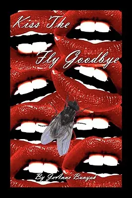 Polibek mouše na rozloučenou - Kiss the Fly Goodbye