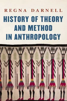 Dějiny teorie a metody v antropologii - History of Theory and Method in Anthropology