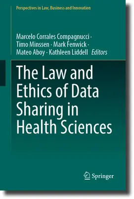 Právo a etika sdílení dat ve zdravotnictví - The Law and Ethics of Data Sharing in Health Sciences