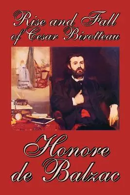 Vzestup a pád Cesara Birotteaua by Honore de Balzac, Beletrie, Klasika - Rise and Fall of Cesar Birotteau by Honore de Balzac, Fiction, Classics