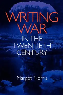 Psaní války ve dvacátém století - Writing War in the Twentieth Century
