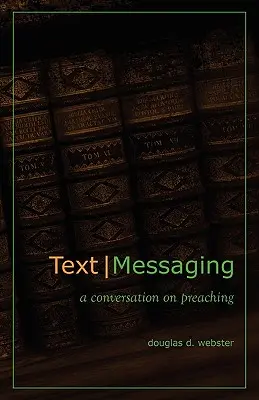 Textové zprávy: Rozhovor o kázání - Text Messaging: A Conversation on Preaching