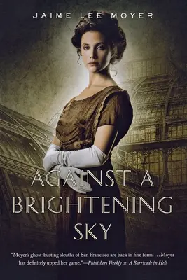 Na pozadí rozjasněné oblohy - Against a Brightening Sky