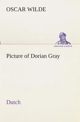 Obraz Doriana Graye. Holandsky - Picture of Dorian Gray. Dutch