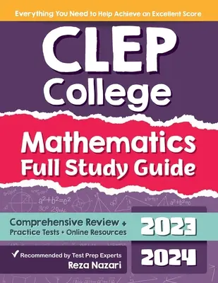 CLEP College Mathematics Full Study Guide: Komplexní přehled + cvičné testy + online zdroje - CLEP College Mathematics Full Study Guide: Comprehensive Review + Practice Tests + Online Resources